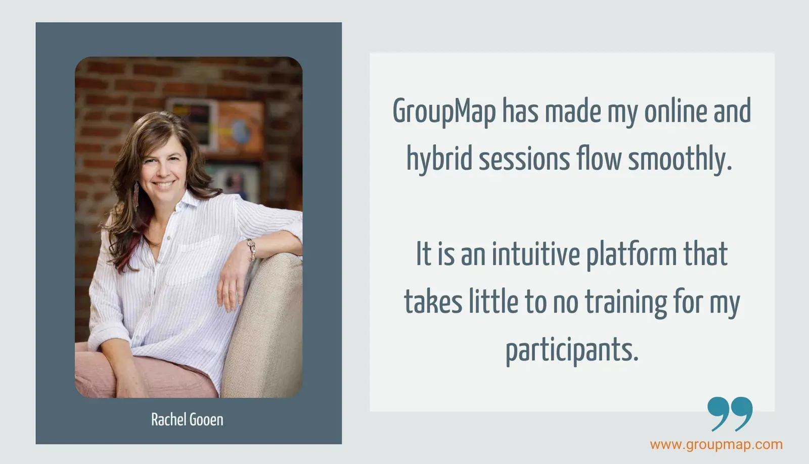 Testimonial from facilitator Rachel Gooen about running smooth online and hybrid sessions with GroupMap